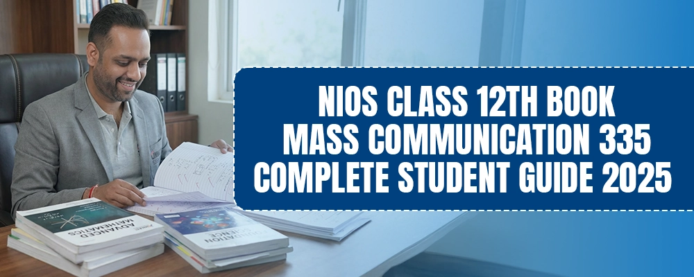NIOS Mass Communication - Journalism, radio, TV, digital media, advertising, and PR